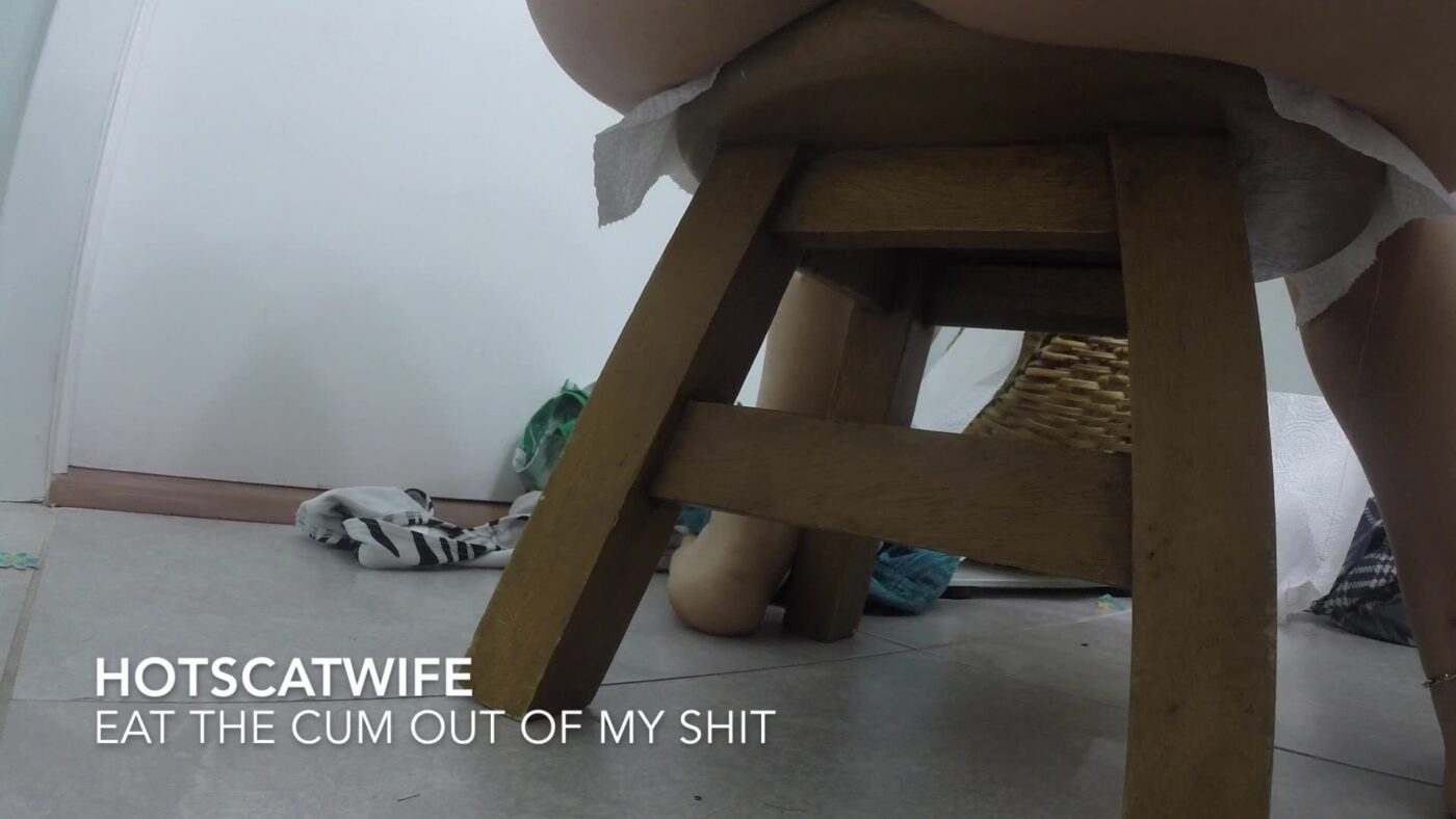 Hotscatwife – Eat the Cum Out of My Shit