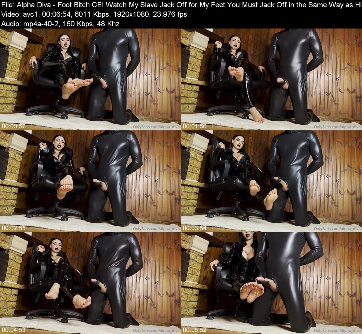 Alpha Diva - Foot Bitch CEI Watch My Slave Jack Off for My Feet You Must Jack Off in the Same Way as Him and Wai